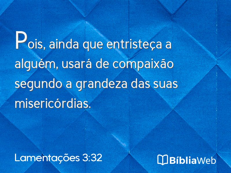 Lamentações 3:32 em imagem para compartilhar