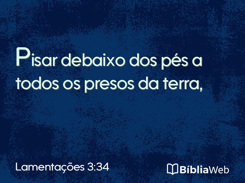 Lamentações 3:34 em imagem para compartilhar