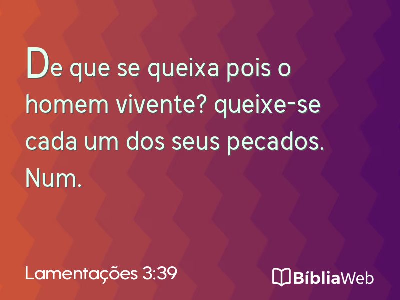 Lamentações 3:39 em imagem para compartilhar