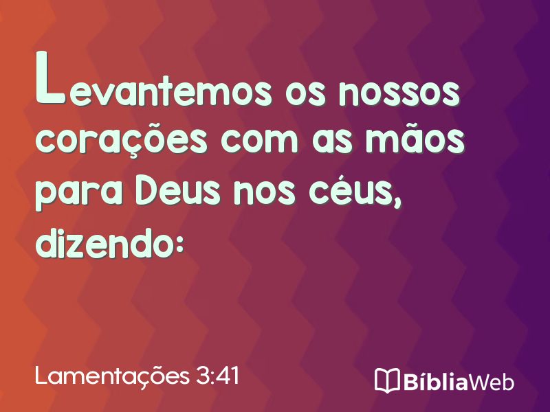 Lamentações 3:41 em imagem para compartilhar