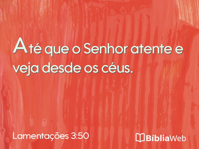 Lamentações 3:50 em imagem para compartilhar