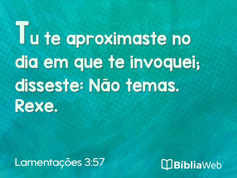 Lamentações 3:57 em imagem para compartilhar