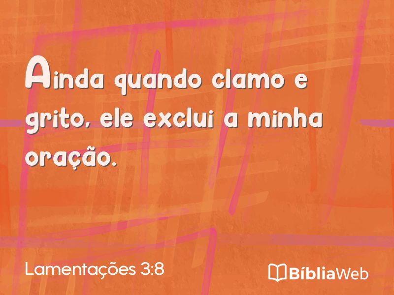 Lamentações 3:8 em imagem para compartilhar