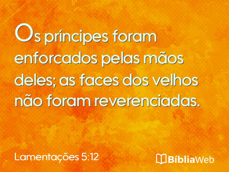 Lamentações 5:12 em imagem para compartilhar