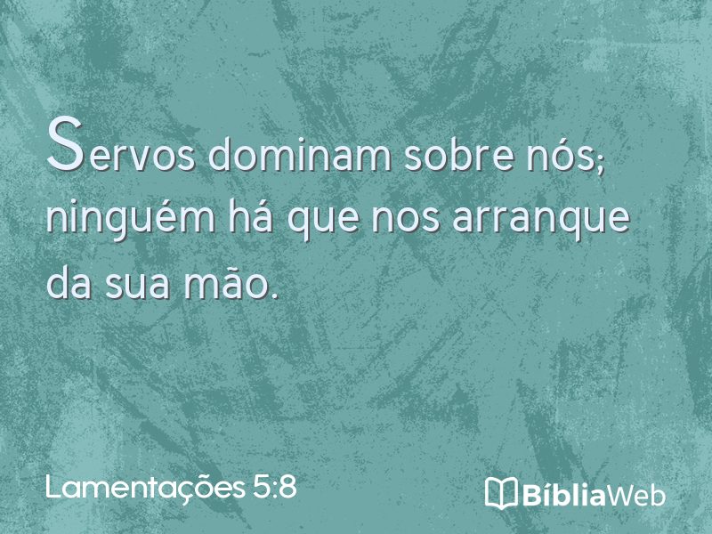Lamentações 5:8 em imagem para compartilhar