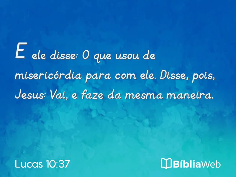 Lucas 10:37 em imagem para compartilhar