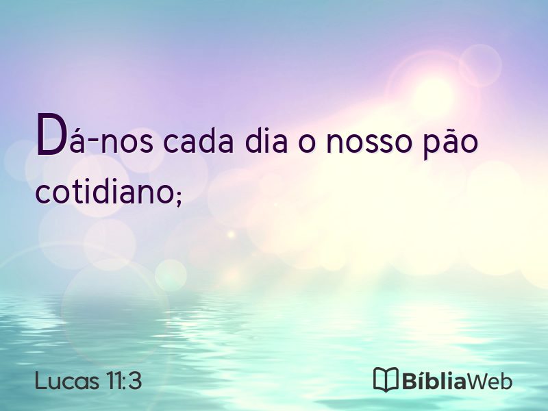Lucas 11:3 em imagem para compartilhar