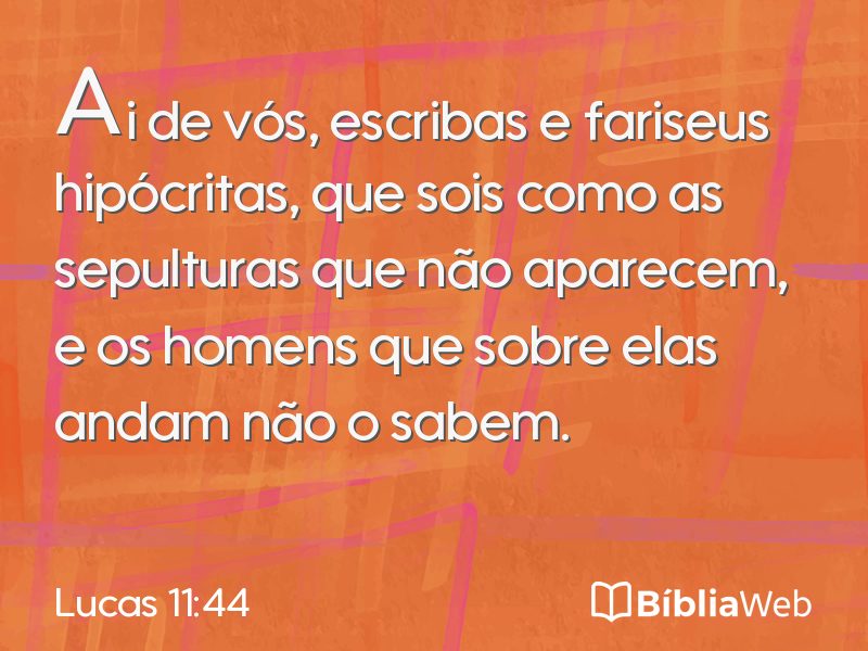 Lucas 11:44 em imagem para compartilhar