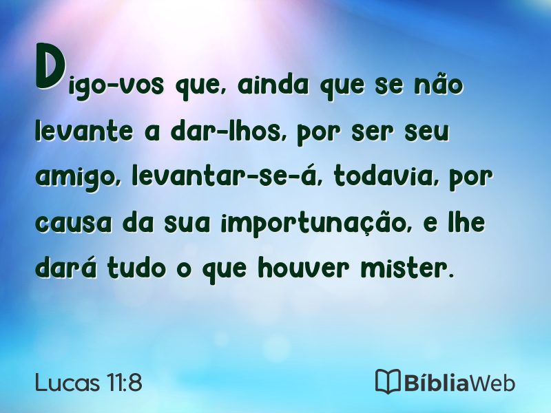 Lucas 11:8 em imagem para compartilhar