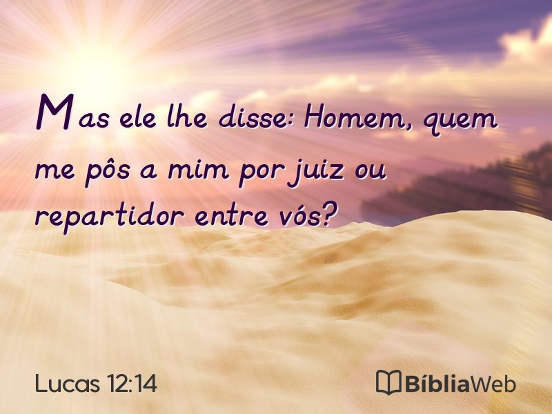 Lucas 12:14 em imagem para compartilhar