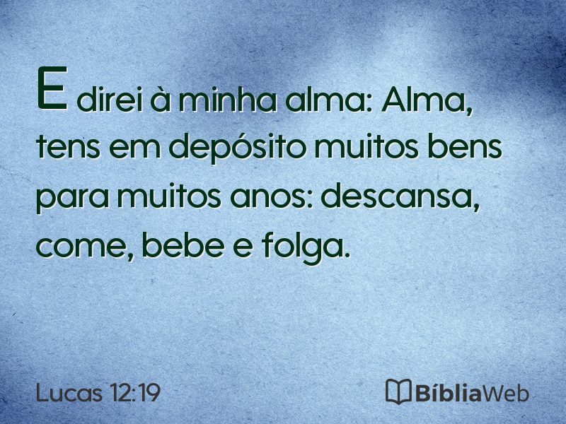 Lucas 12:19 em imagem para compartilhar