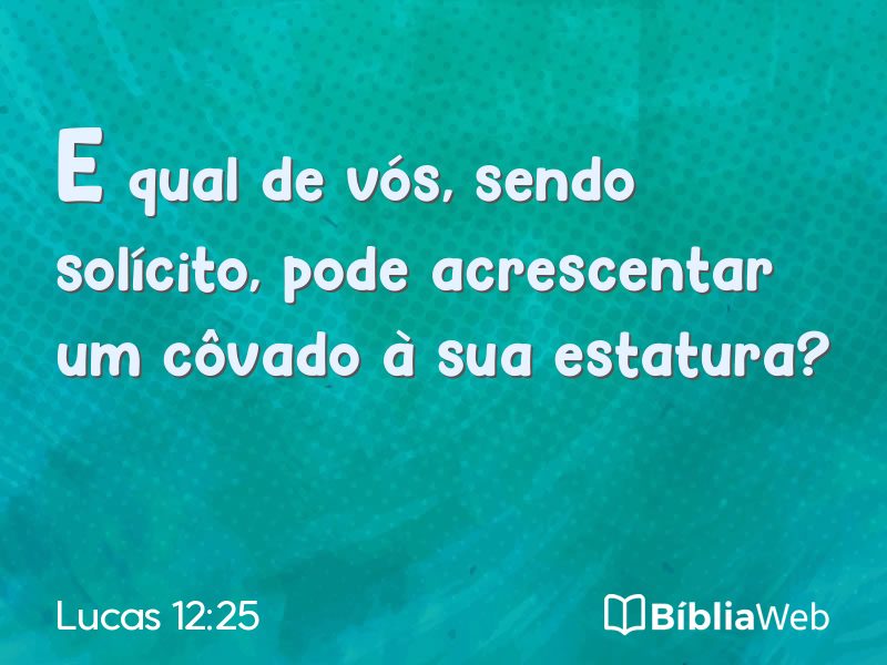 Lucas 12:25 em imagem para compartilhar