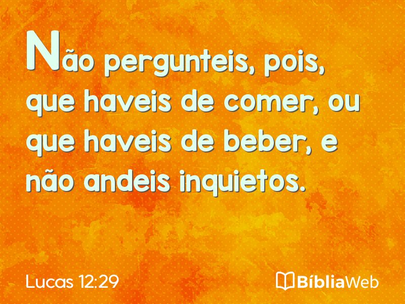 Lucas 12:29 em imagem para compartilhar