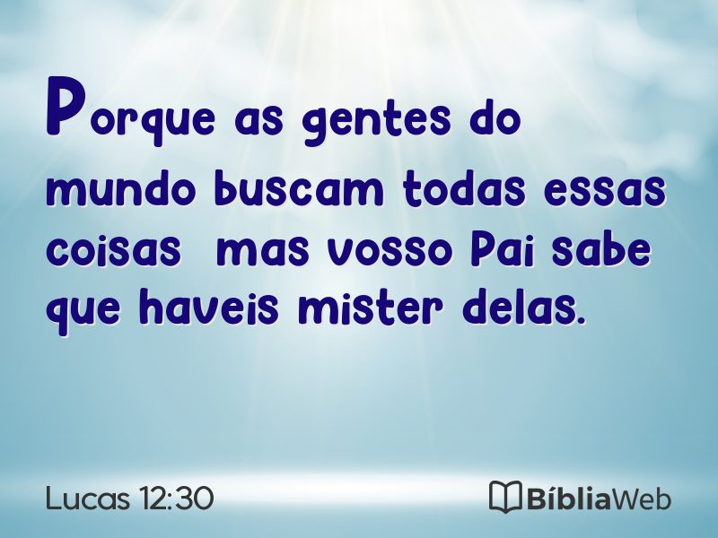 Lucas 12:30 em imagem para compartilhar