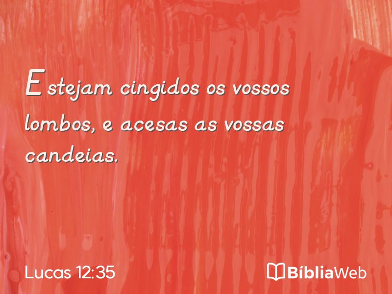Lucas 12:35 em imagem para compartilhar