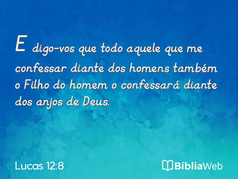 Lucas 12:8 em imagem para compartilhar
