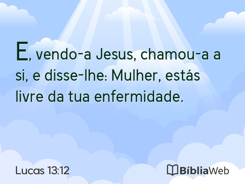Lucas 13:12 em imagem para compartilhar