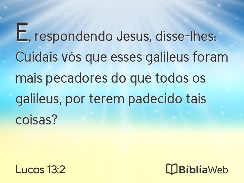 Lucas 13:2 em imagem para compartilhar