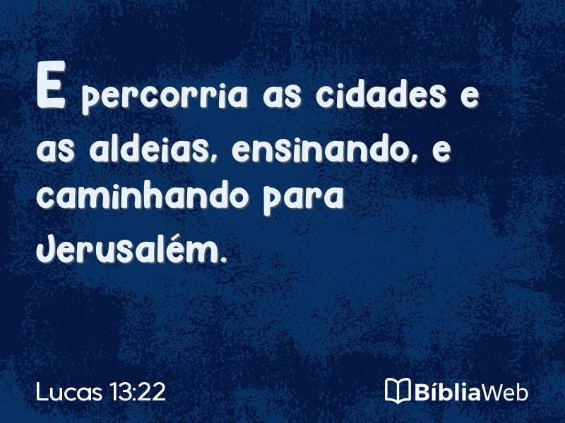Lucas 13:22 em imagem para compartilhar