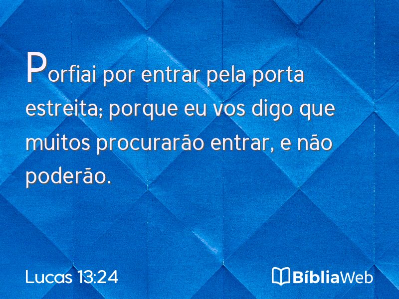 Lucas 13:24 em imagem para compartilhar