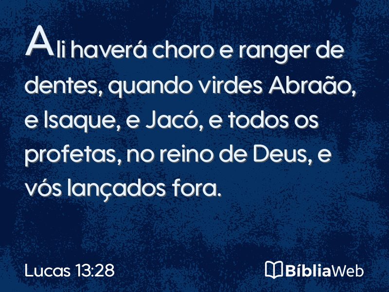 Lucas 13:28 em imagem para compartilhar