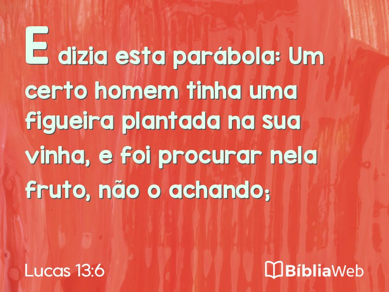 Lucas 13:6 em imagem para compartilhar