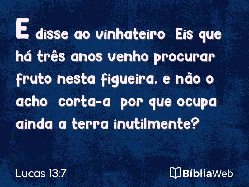 Lucas 13:7 em imagem para compartilhar