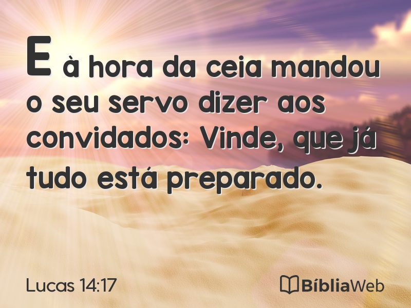Lucas 14:17 em imagem para compartilhar