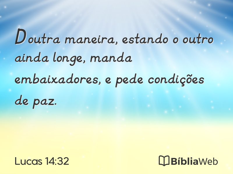 Lucas 14:32 em imagem para compartilhar