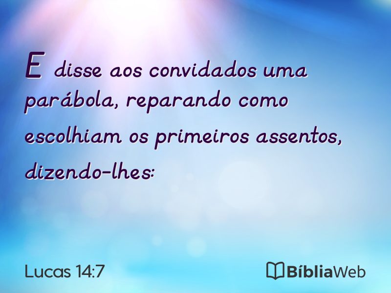 Lucas 14:7 em imagem para compartilhar