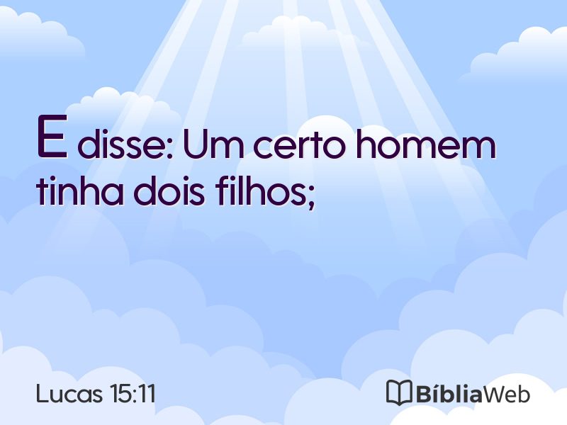 Lucas 15:11 em imagem para compartilhar