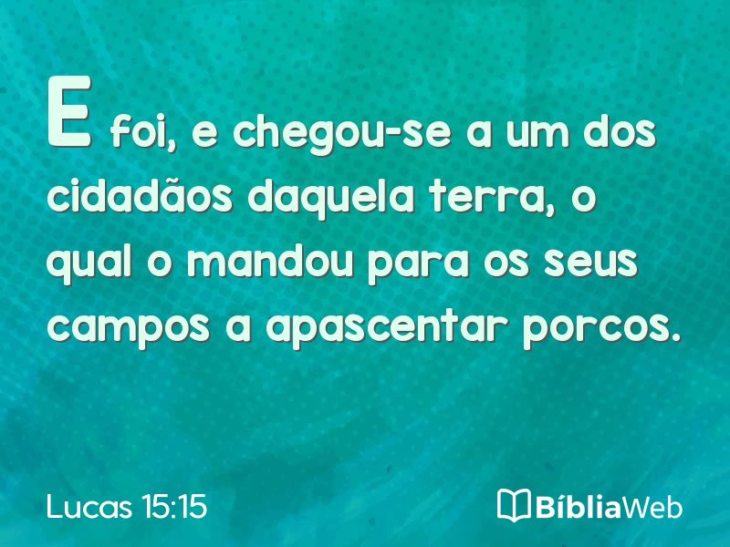 Lucas 15:15 em imagem para compartilhar