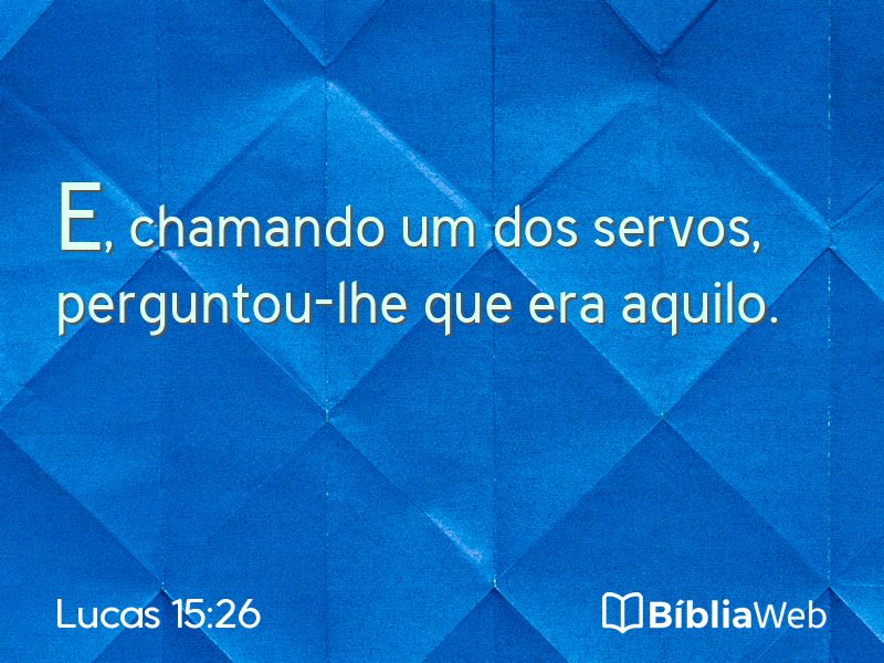 Lucas 15:26 em imagem para compartilhar