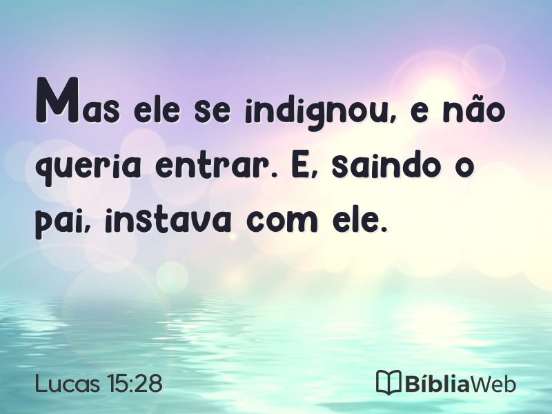 Lucas 15:28 em imagem para compartilhar