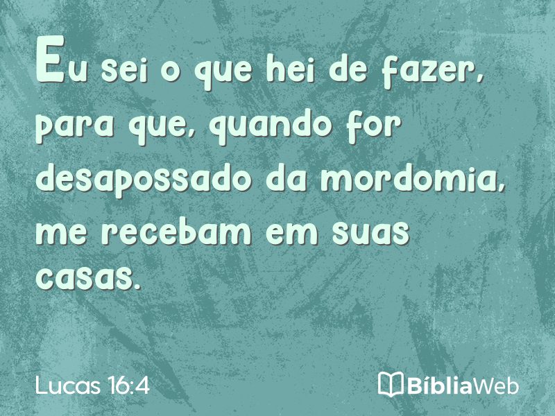 Lucas 16:4 em imagem para compartilhar