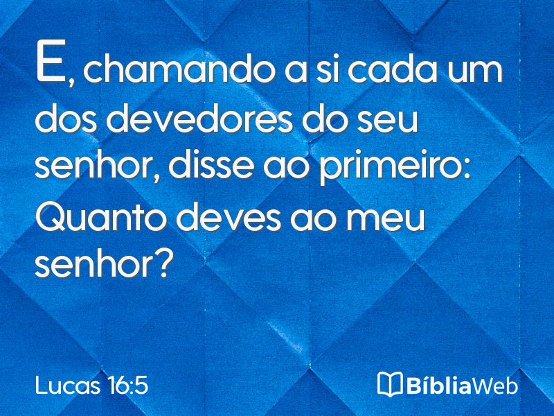 Lucas 16:5 em imagem para compartilhar