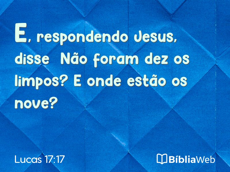 Lucas 17:17 em imagem para compartilhar