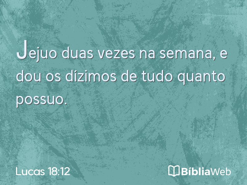 Lucas 18:12 em imagem para compartilhar
