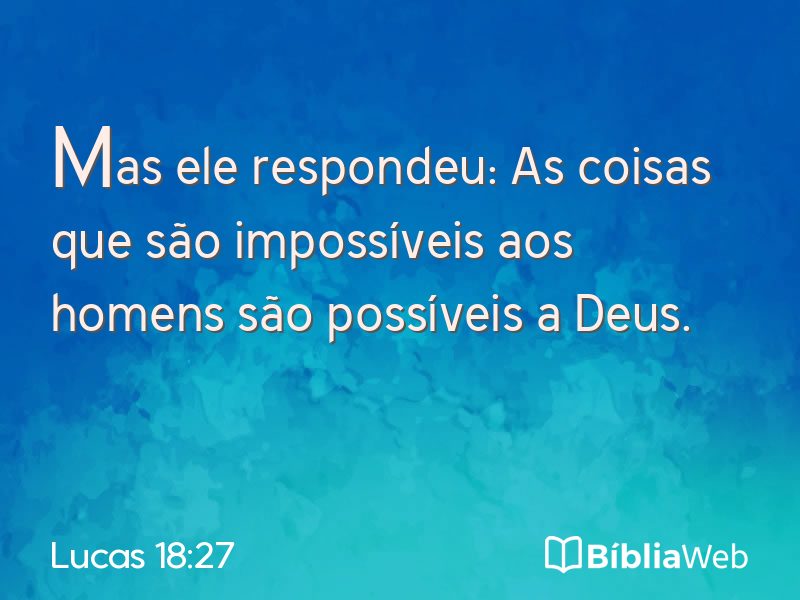 Lucas 18:27 em imagem para compartilhar