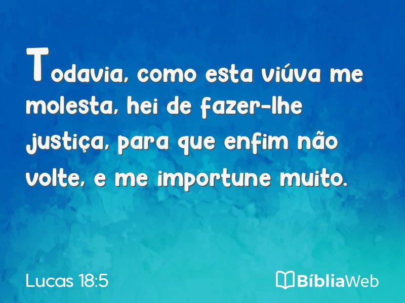 Lucas 18:5 em imagem para compartilhar