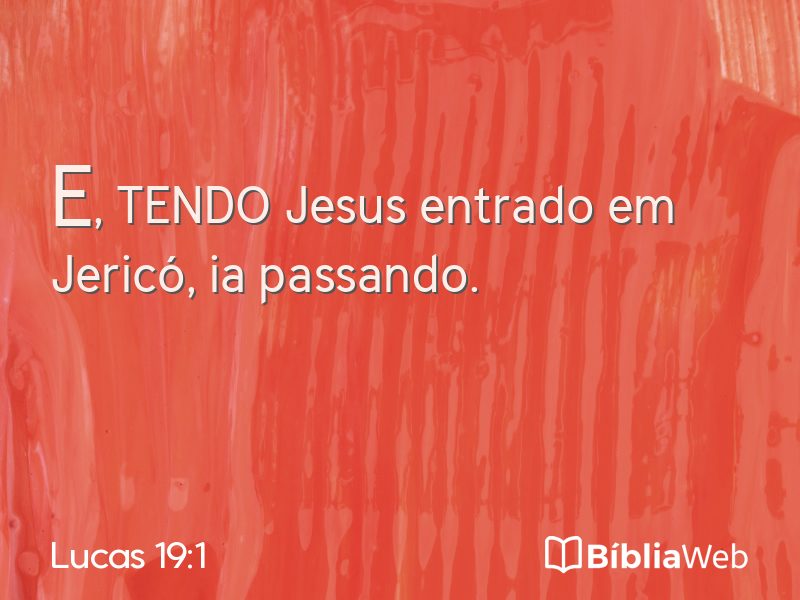 Lucas 19:1 em imagem para compartilhar