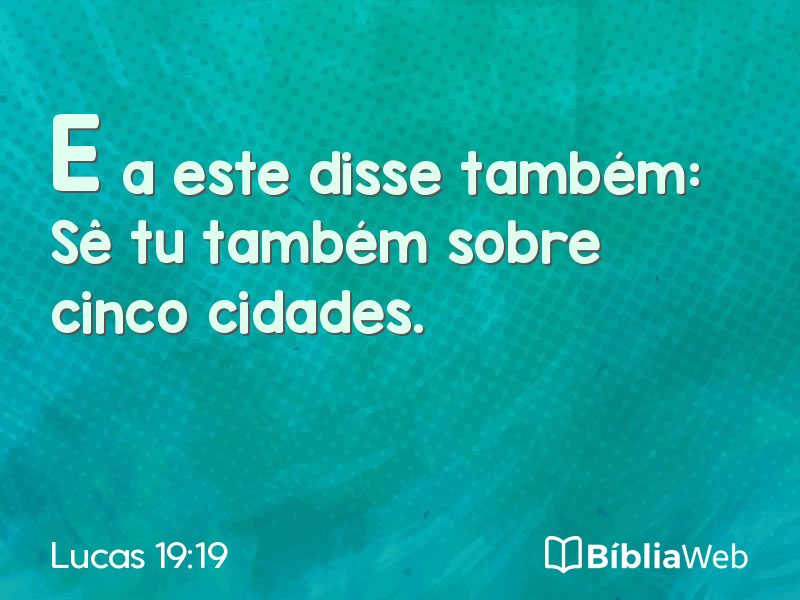 Lucas 19:19 em imagem para compartilhar