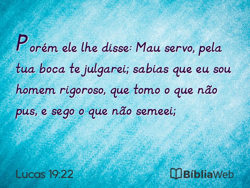 Lucas 19:22 em imagem para compartilhar