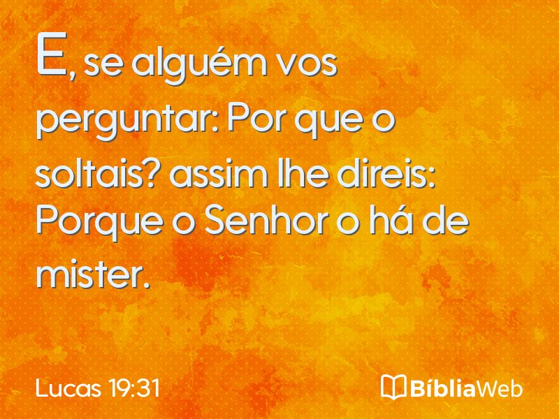 Lucas 19:31 em imagem para compartilhar