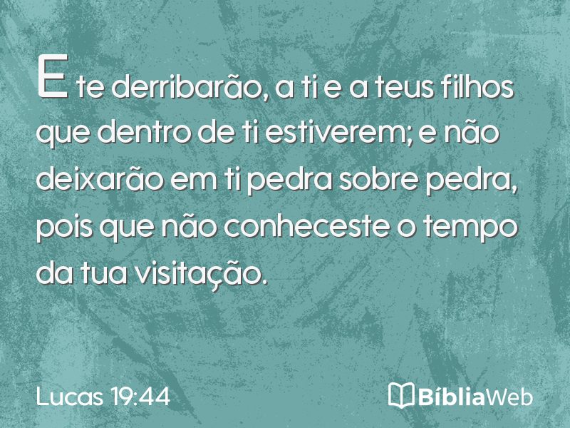 Lucas 19:44 em imagem para compartilhar