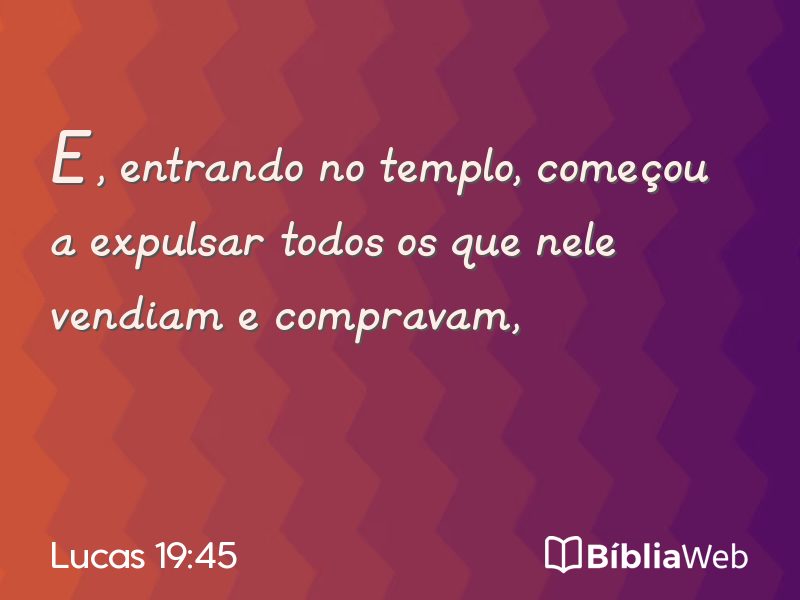 Lucas 19:45 em imagem para compartilhar