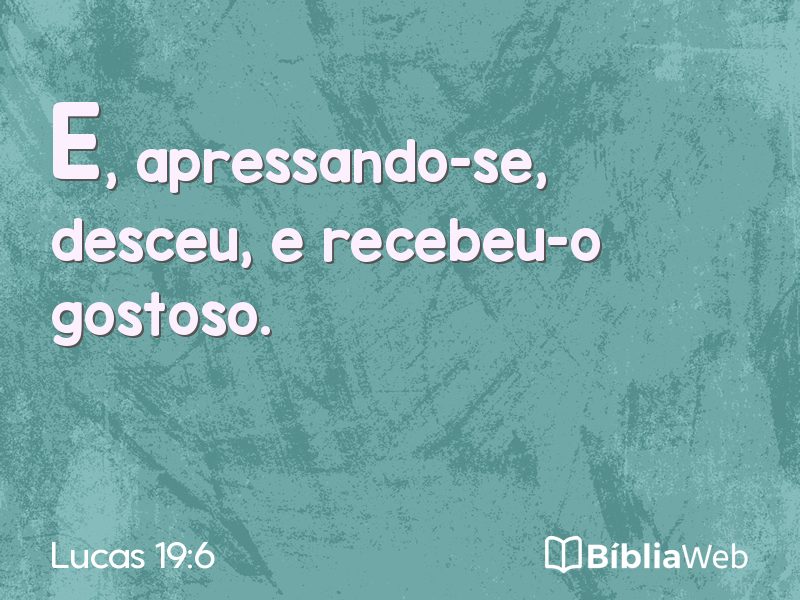 Lucas 19:6 em imagem para compartilhar