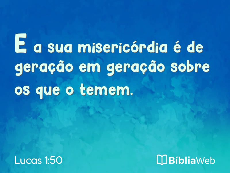 Lucas 1:50 em imagem para compartilhar
