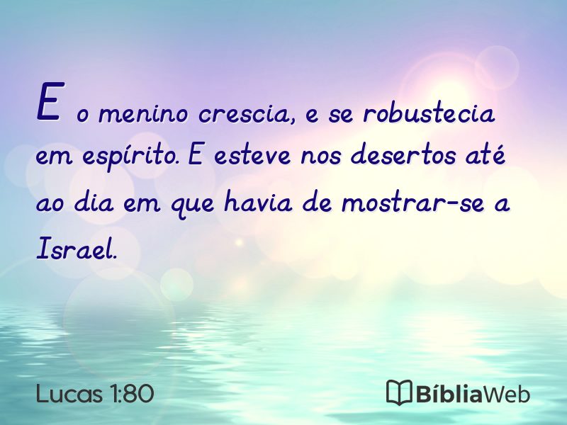 Lucas 1:80 em imagem para compartilhar