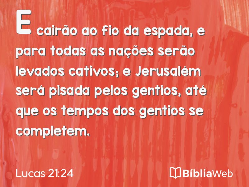 Lucas 21:24 em imagem para compartilhar
